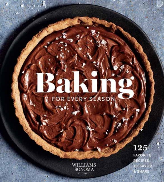 Book cover of: Baking for Every Season. By: Weldon Weldon Owen