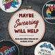 Book cover of: Maybe Swearing Will Help. By: Weldon Weldon Owen