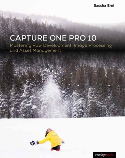 Book cover of: Capture One Pro 10. By: Erni Sascha