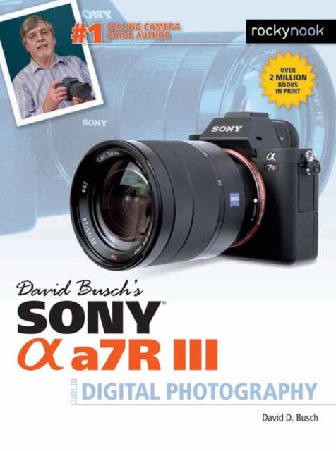 Book cover of: David Busch's Sony Alpha A7R III. By: David Busch