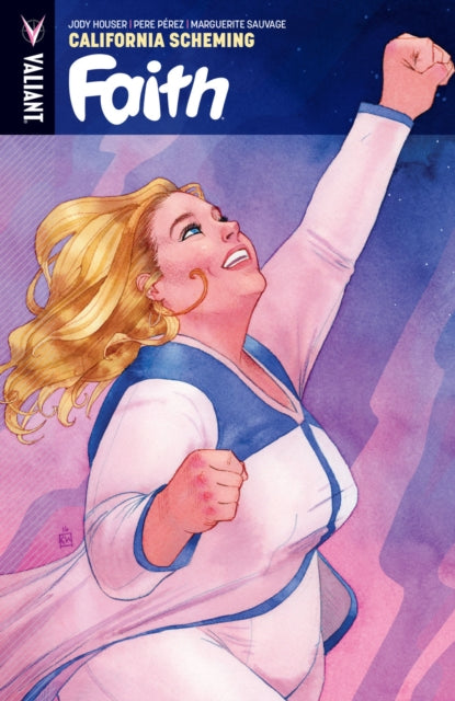 Book cover of: Faith Volume 2: California Scheming. By: Jody Houser