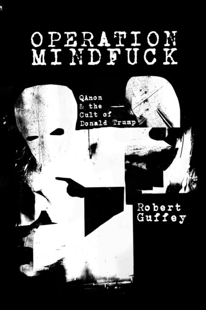 Book cover of: Operation Mindfuck. By: Robert Guffey