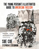 Book cover of: Illustrated Guide to American Fascism. By: Sue Coe