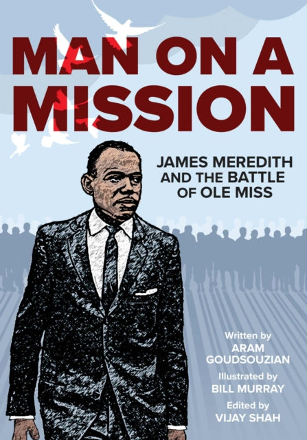 Book cover of: Man on a Mission. By: Aram Goudsouzian