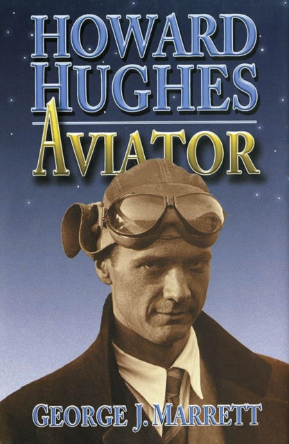 Book cover of: Howard Hughes. By: George J. Marrett
