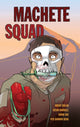 Book cover of: Machete Squad. By: Brent Dulak