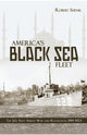 Book cover of: America's Black Sea Fleet. By: Robert Shenk