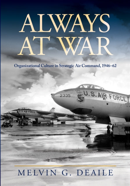 Book cover of: Always at War. By: Melvin G. Deaile