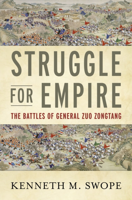 Book cover of: Struggle for Empire. By: Kenneth Swope
