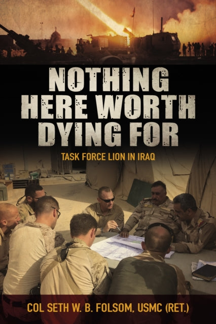 Book cover of: Nothing Here Worth Dying For. By: Seth William Bell Folsom