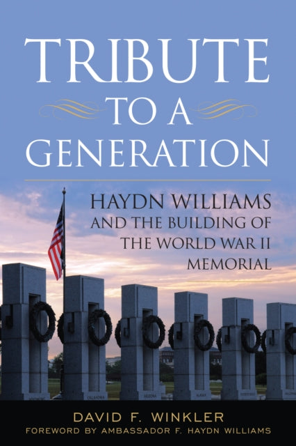 Book cover of: Tribute to a Generation. By: David F. Winkler