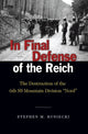 Book cover of: In Final Defense of the Reich. By: Stephen M. Rusiecki