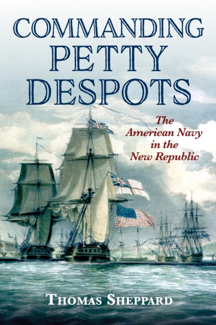 Book cover of: Commanding Petty Despots. By: Thomas Sheppard