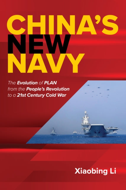 Book cover of: China's New Navy. By: Xiaobing Li