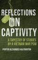 Book cover of: Reflections on Captivity. By: Porter Halyburton