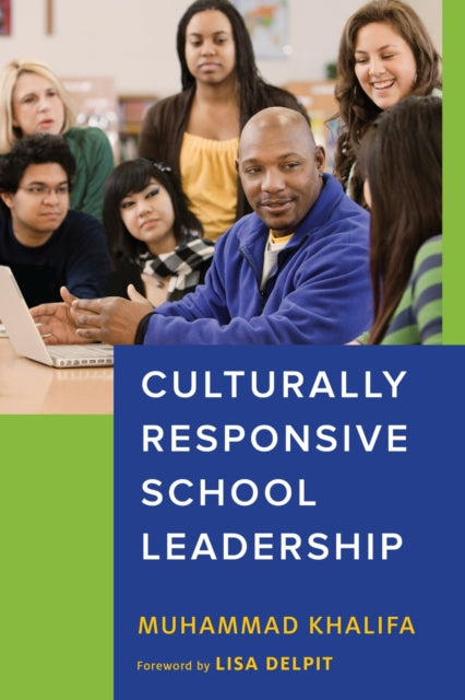 Book cover of: Culturally Responsive School Leadership. By: Muhammad Khalifa