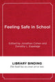 Book cover of: Feeling Safe in School. By: Cohen, Jonathan
