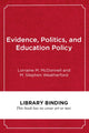Book cover of: Evidence, Politics, and Education Policy. By: Lorraine M. McDonnell
