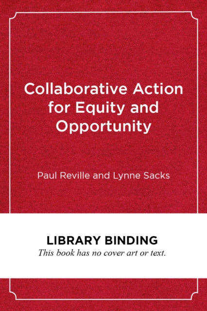 Book cover of: Collaborative Action for Equity and Opportunity. By: Paul Reville