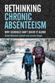Book cover of: Rethinking Chronic Absenteeism