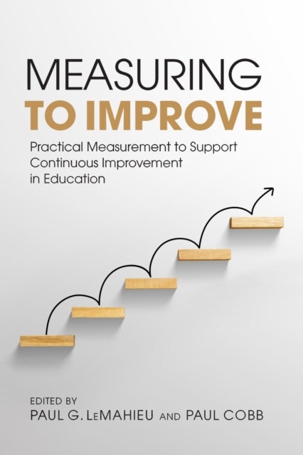 Book cover of: Measuring to Improve. By: Paul G. LeMahieu