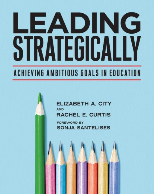 Book cover of: Leading Strategically. By: Elizabeth A. City