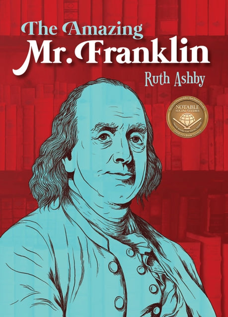 Book cover of: Amazing Mr. Franklin. By: Ruth Ashby