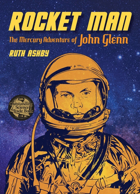 Rocket Man, The Mercury Adventure of John Glenn 9781682631041 Ruth Ashby