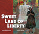 Book cover of: Sweet Land of Liberty. By: Deborah Hopkinson