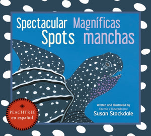 Spectacular Spots / Magnificas Manchas