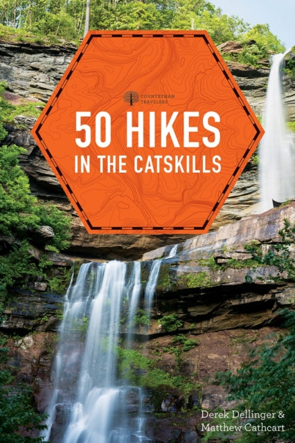 Book cover of: 50 Hikes in the Catskills. By: Derek Dellinger