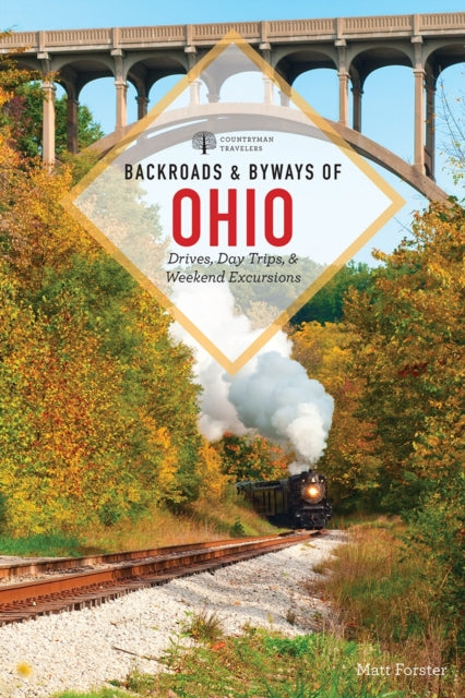Book cover of: Backroads & Byways of Ohio. By: Matt Forster