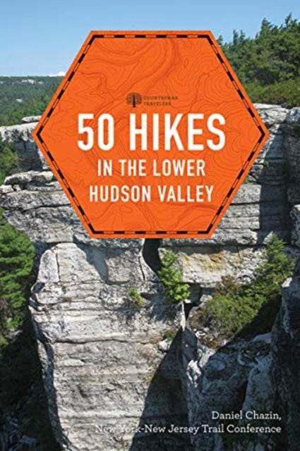 Book cover of: 50 Hikes in the Lower Hudson Valley. By: New York-New Jersey Trail Conference Staff