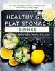Book cover of: Healthy Gut, Flat Stomach Drinks. By: Danielle Capalino