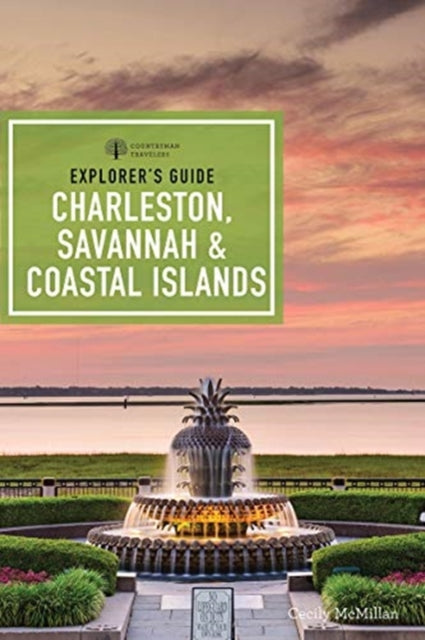 Book cover of: Explorer's Guide Charleston, Savannah & Coastal Islands. By: Cecily Mcmillan