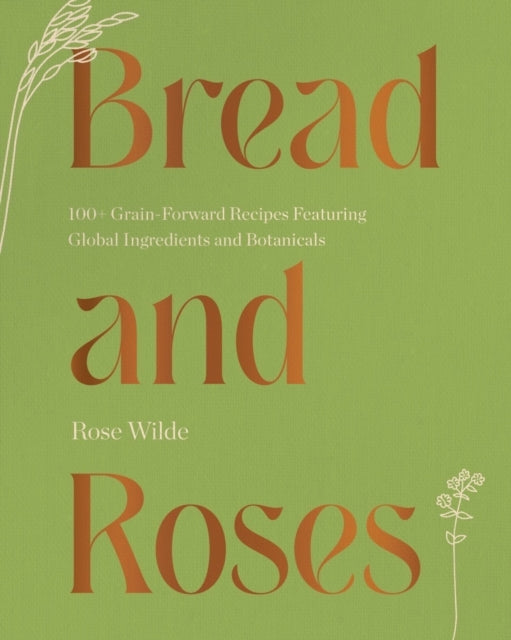 Book cover of: Bread and Roses. By: Rose Wilde