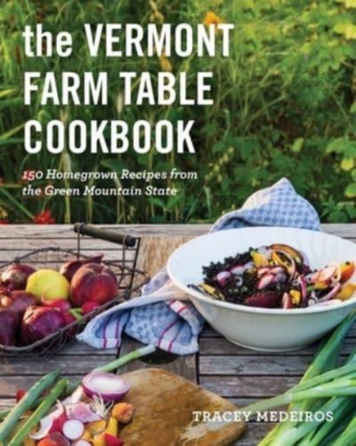 Book cover of: Vermont Farm Table Cookbook. By: Tracey Medeiros