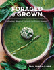 Book cover of: Foraged & Grown. By: Tara Lanich-LaBrie