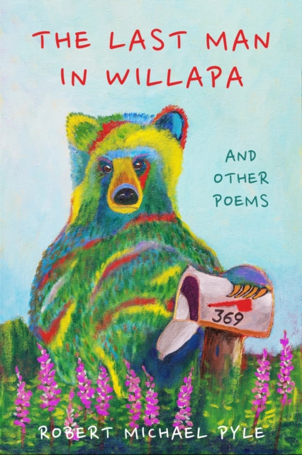 Book cover of: Last Man in Willapa. By: Robert Michael Pyle