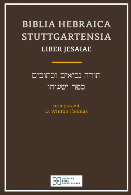 Book cover of: Biblia Hebraica Stuttgartensia (Bhs) Liber Jesaiae (Isaiah) (Softcover). By: D. Winston Thomas
