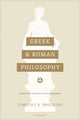 Book cover of: Greek and Roman Philosophy. By: Timothy A. Brookins