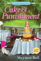 Book cover of: Cake and Punishment. By: Maymee Bell