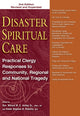 Book cover of: Disaster Spiritual Care, 2nd Edition. By: Willard W. C. Ashley Sr.