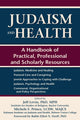 Book cover of: Judaism and Health. By: Elliot N. Dorff