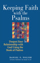 Book cover of: Keeping Faith with the Psalms. By: Daniel F. Polish