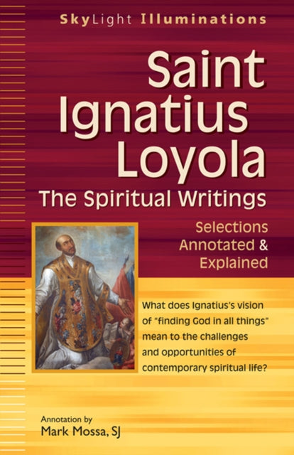 Book cover of: Saint Ignatius Loyola—The Spiritual Writings. By: Mark Mossa