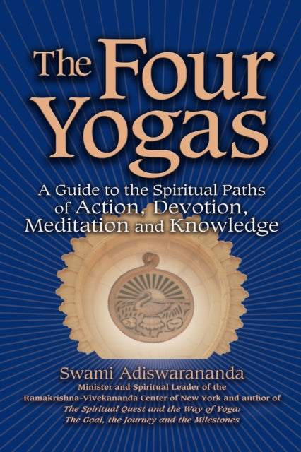 Book cover of: Four Yogas. By: Swami Adiswarananda