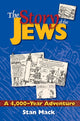 Book cover of: Story of the Jews. By: Stan Mack
