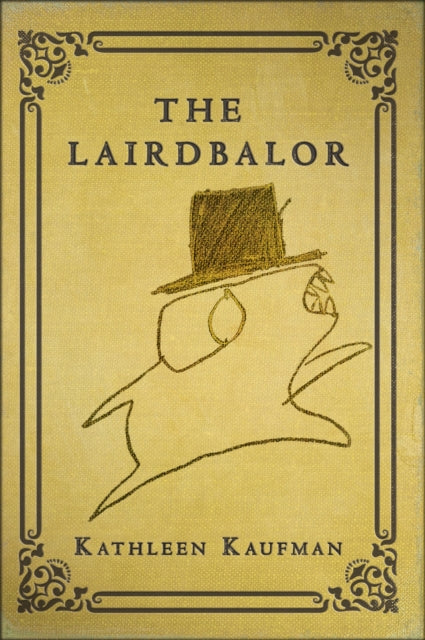 Book cover of: Lairdbalor. By: Kathleen Kaufman