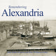 Book cover of: Remembering Alexandria. By: Julie Ballin Patton